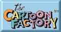 Link to The Cartoon Factory Animation Art Gallery