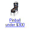 Pinball Under $300