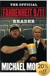 The Official Farenheit 9/11 Reader by Michael Moore includes the complete movie script, source materials, and more