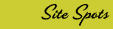 Site Spots