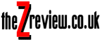The Z Review!