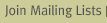 Join Mailing List
