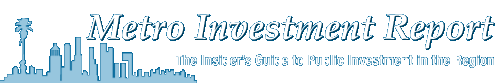 The Metro Investment Report: The Insider's Guide to Public Investment in the Region