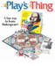 The Play's the Thing Game