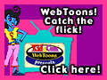 WebToons! Catch the flick! Click here!