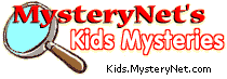 MysteryNet's Kids Mysteries