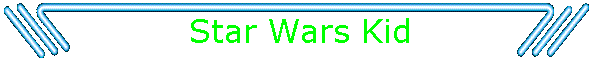 Star Wars Kid