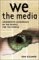 Dan Gillmor: We the Media