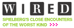 WIRED: SPIELBERGՓ CLOSE ENCOUNTERS OF THE WORST KIND.