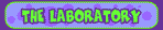 The Laboratory - science experiments