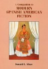 A Companion to Modern Spanish American Fiction  (Monografas A) ISBN: 1855660784 - compare prices
