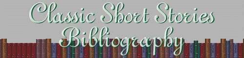 Classic Short Stories Bibliography