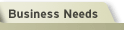 Business Needs