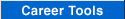 Career Tools
