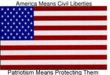  [America Means Civil Liberties / Patriotism Means Protecting Them / www.aclu.org/safeandfree ]