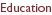 Education