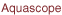 Aquascope