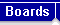 Boards