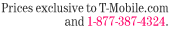 Prices exclusive to T-Mobile