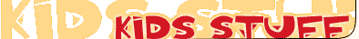 Kids Stuff