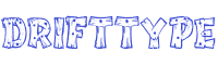 Click to download Drift Type font