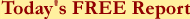 today's free report